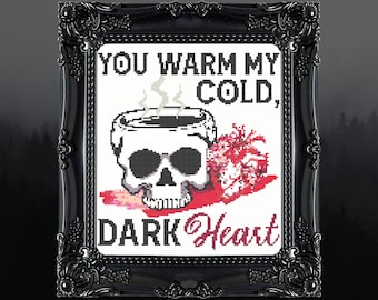 You Warm my Cold Dark Heart Cross Stitch Pattern Horror Gift for Goth X-Stitch Witchy Spooky Cross Stitch Halloween Cross Stitch Modern