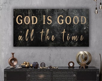 Modern Christian Art, God Is Good All The Time, Christian Wall Art Print Faith-Based Decor, Biblical Scripture Art, Modern Christian Decor