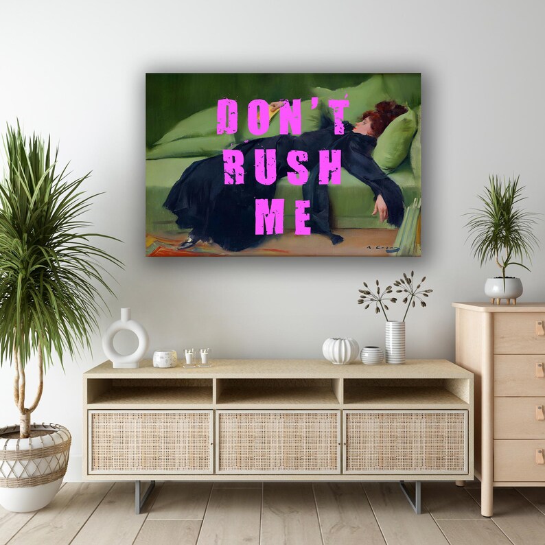Girlfriend Gift, Don't Rush Me Altered Art Portrait, Girly Wall Art