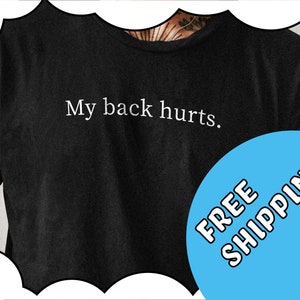 Grappig en herkenbaar &quot;Mijn rug doet pijn&quot; Shirt: Grappig Shirt Mannen - Cadeau van dochter - Papa Shirt - Man Shirt, Grappig cadeau voor papa