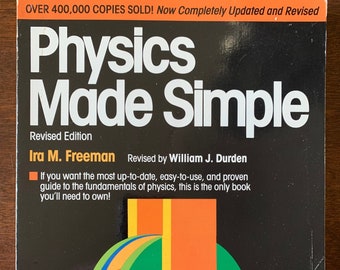 PHYSICS MADE SIMPLE by Ira M. Freeman Revised Edition 1990