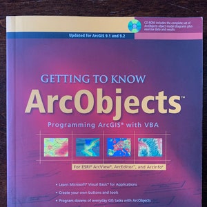 Présentation d’ArcObjects : programmation d’ArcGIS avec VBA par Robert Burke 2003