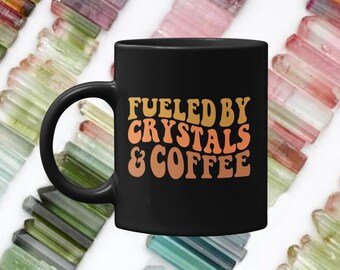 Fueled By Crystals and Coffee Mug, Coffee Lover Gift, Crystal Lover Gift, Retro Coffee Mug, Crystals and Coffee Cup, Retro Boho Coffee Mug