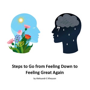 Steps to go from feeling down to feeling great again