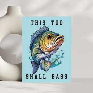 Funny Bass Fish Wall Art, Humorous Fishing Poster, Man Cave Decor, Father&#39;s Day Gift. Motivational Masculine Wall Decor, Gift for Dad
