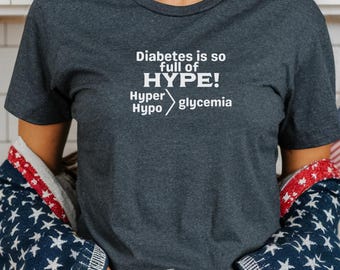 Funny Diabetes Awareness T-Shirt: Humorous T1D Gift