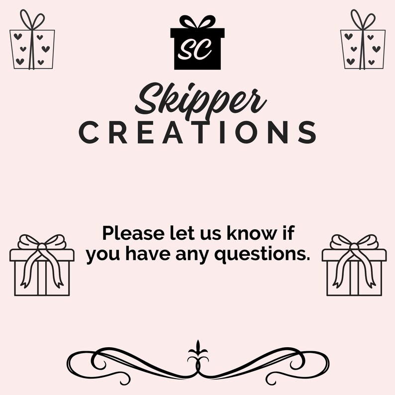 Op de afbeelding: Zwart-witte illustratie van een cadeaudoos met een strik erop. De tekst "Skipper Creations" staat in een decoratief lettertype onder de cadeaudoos. De tekst "Laat het ons weten als je vragen hebt." staat onder de tekst "Skipper Creations".