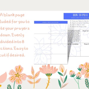 May include: Printable prayer journal with a floral design. The journal is divided into eight sections with headings for spiritual growth, family, friendships, and health. The journal includes instructions on how to pray.