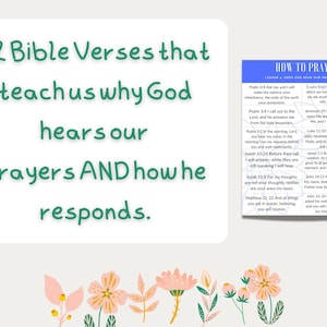 May include: A green and white graphic with the text "12 Bible Verses that teach us why God hears our prayers AND how he responds."  The graphic also includes a list of Bible verses and a section titled "How to Pray".