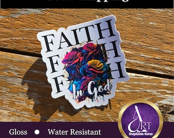 Faith in God Vinyl Sticker – Floral Christian Decal