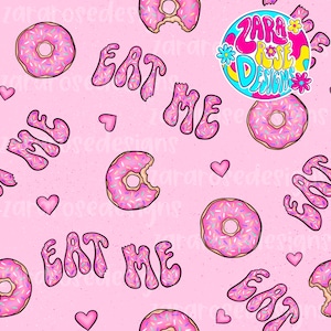 eat me Seamless File donut Digital Download