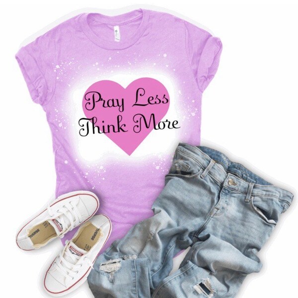 Pray Less Think More shirt, Bleached pink heart shirt, Atheist heart Shirt, Agnostic heart shirt, bleached free-thinker shirt