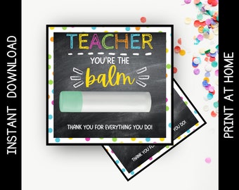 Printable Teacher Lip Balm Gift Tag, Teacher Appreciation Gift, You're the Balm Tag, Chapstick Tag, Teacher Gift Idea, Instant Download