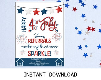 May include: A 4th of July themed printable sign with red, white and blue stars and fireworks. The text reads "Happy 4th of July! Your referrals make my business sparkle!" with contact information for Dorothy Gale, Realtor.