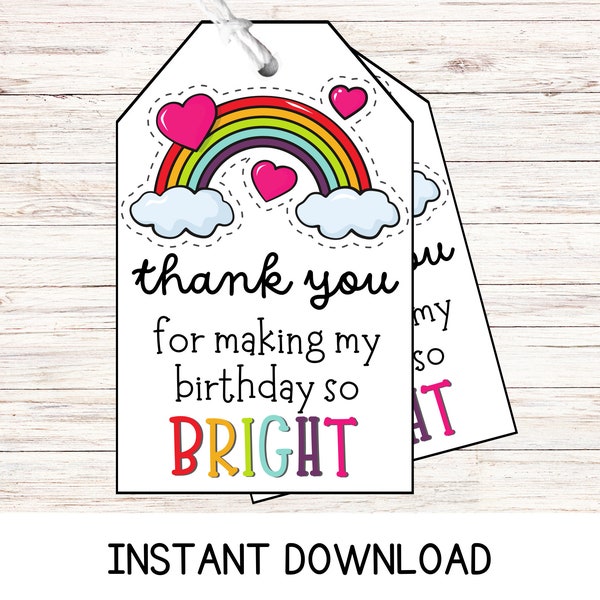 Printable Rainbow Thank You Tags, Rainbow Birthday Party Favor Tags, Thanks for making my party bright, Rainbow Gift Tags, Instant Download