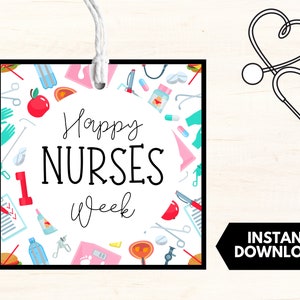 Printable Happy Nurses Week Gift Tag, Nurse Appreciation, Happy Nurses Week, Nurse Appreciation Tag, Gift for Nurse, Instant Download
