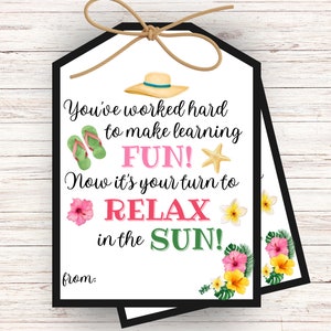 Druckbarer Geschenkanhänger für Sommerlehrer, Ende des Schuljahres, Sie haben hart gearbeitet, entspannen Sie sich in der Sonne, Geschenkidee für Sommerlehrer, sofortiger Download