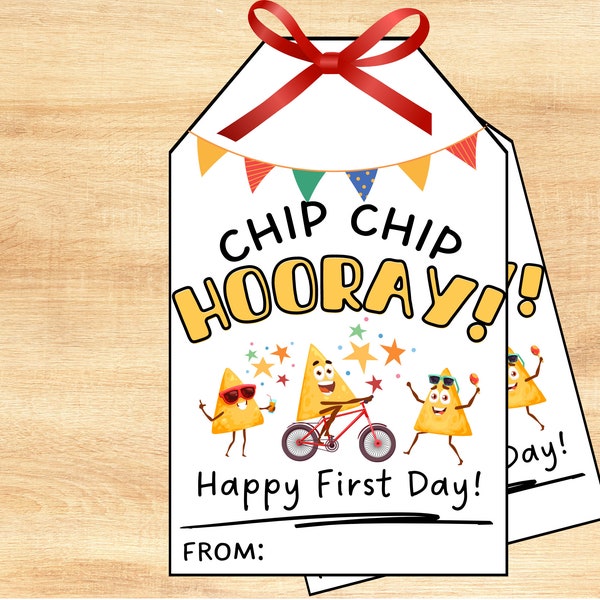 Printable First Day of School Chip Tag, Back to School, Chip Chip Hooray, Gift for Students, Classroom Treat, Chip Bag Tag, Instant Download