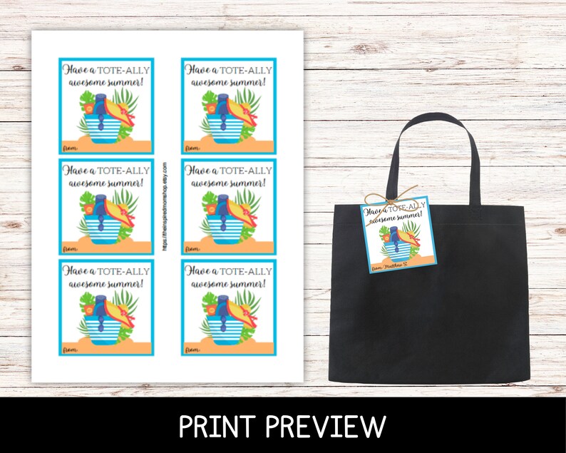May include: Six printable gift tags with a summer theme. Each tag features a blue and white beach bag with a pair of flip flops and the text "Have a TOTE-ALLY awesome summer!" The tags are printed on a white background.