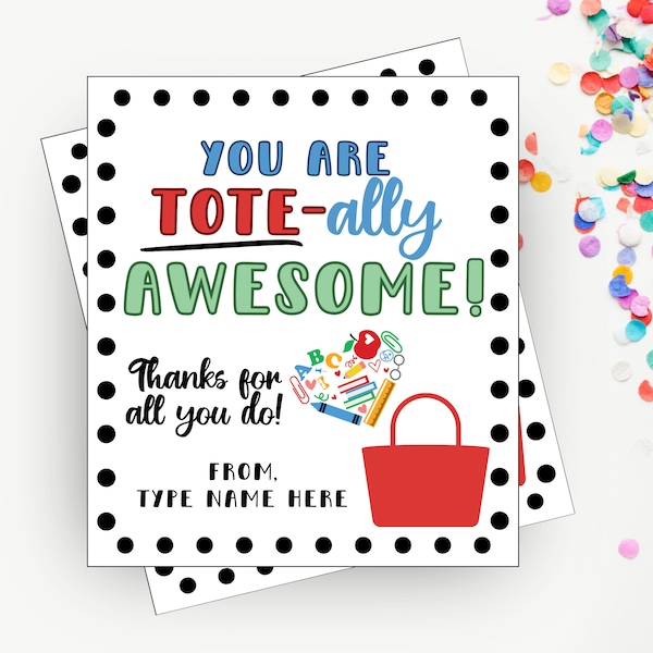 Printable Tote Gift Tag for Teacher, Teacher Appreciation Tag, Tote-ally Awesome, Tote Bag for Teacher, Staff, Editable Instant Download