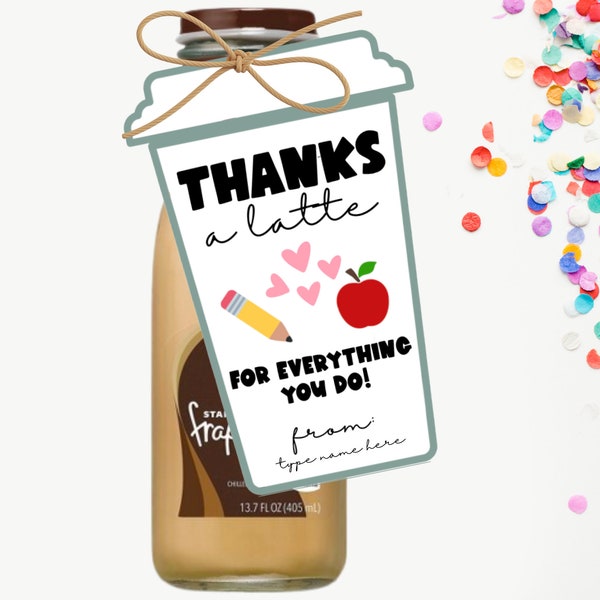 Printable Teacher Appreciation Latte Gift Tag, Coffee Gift for Teacher, Thanks a Latte, Teacher Gift Tag, PTO Gift Idea, Instant Download