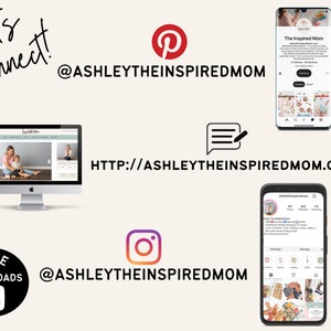 May include: A collage of social media icons and text, including a blog, Instagram, Pinterest, and a website address. The text "Let's Connect!" is written in cursive. The text "@ASHLEYTHEINSPIREDMOM" is repeated throughout the image.
