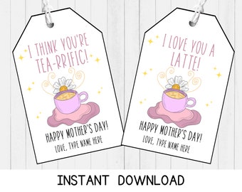 Printable Mother's Tea or Coffee Gift Tags, You're Tea-rrific, Love You a Latte, Gift for Mom, Mother's Day Gift Tags, Instant Download