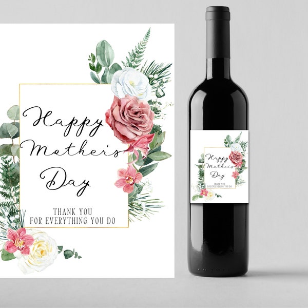 Printable Mother's Day Wine Label, Floral Happy Mother's Day Wine Label, Mother's Day Gift, Wine Bottle Stickers, Instant Download