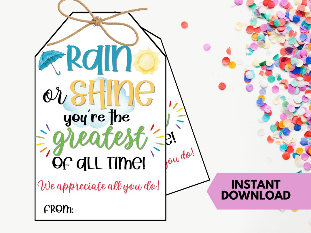 Printable Teacher Appreciation Umbrella Gift Tag, Rain Shine Greatest