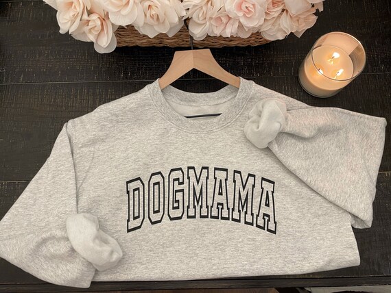 DogMama Sweatshirt