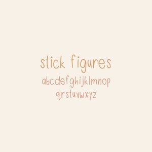 May include: A digital graphic featuring the text stick figures in a light brown, hand-drawn style font. Below the text, the lowercase English alphabet from a to z is displayed in the same light brown, thin, handwritten typeface on a cream background.