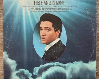 Elvis Presley / His Hand in Mine. Classic Vinyl LP. FREE SHIPPING!