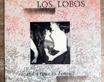 Los Lobos / …and a time to dance. Vintage 1983 Vinyl LP. FREE SHIPPING.