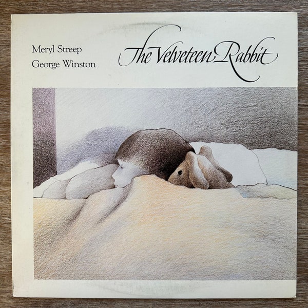 The Velveteen Rabbit / Meryl Streep & George Winston. 1985 Vinyl LP. FREE SHIPPING!