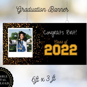 Graduation Banner, EDITABLE Graduation SIGN, Congrats Grad, Class of 2022, Graduation Sign, Printable Graduation Graduation Digital Download
