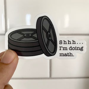 Shhh... I'm Doing Math Sticker Gym Sticker Lifting Sticker Crossfit ...