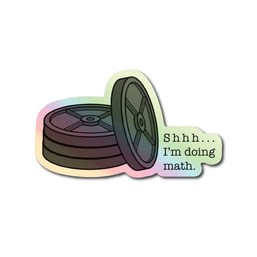 Shhh I'm Doing Math Holographic Sticker Gym Sticker Crossfit Sticker ...