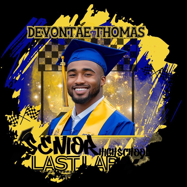 May include: A graduation photo of Devonte Thomas in a blue cap and gown with a yellow sash. The background is a yellow and blue abstract design with a checkered flag and the text "Senior High School Last Lap".