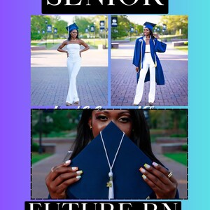 May include: A collage of three photos of a graduate wearing a white outfit and a blue graduation gown. The text "CLASS OF 2025" is at the top of the image. The text "SENIOR" is in a black box below the first text. The text "FUTURE RN" is in a black box below the photos. The text "GRADUATE EDITION" is in a white box below the last text.