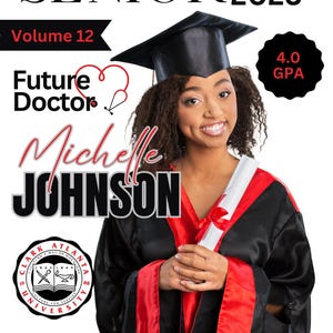 May include: A graduation photo of Michelle Johnson, a future doctor, wearing a black cap and gown with red accents. The photo includes the text "MIDTOWN HIGH SCHOOL SENIOR class of 2025", "Volume 12", "Future Doctor", "Michelle JOHNSON", "4.0 GPA", and "CLARK ATLANTA UNIVERSITY".