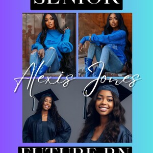 May include: A graduation announcement for Alexis Jones, Class of 2025. The announcement features photos of Alexis in casual clothing and in a graduation gown. The text "Senior" and "Future RN" are in bold black text. The text "Graduate Edition" is in black text with arrows on either side.