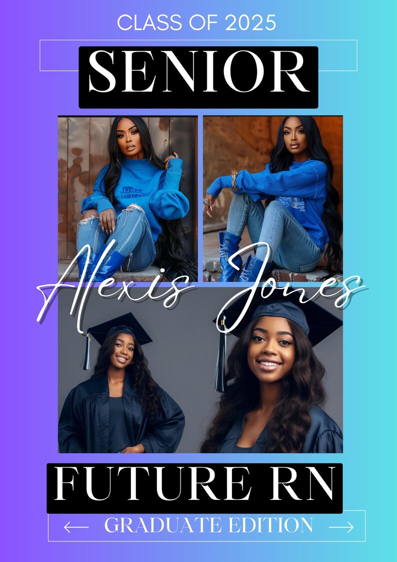 May include: A graduation announcement for Alexis Jones, Class of 2025. The announcement features photos of Alexis in casual clothing and in a graduation gown. The text "Senior" and "Future RN" are in bold black text. The text "Graduate Edition" is in black text with arrows on either side.