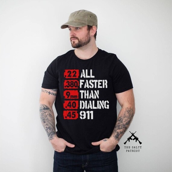 Bullets Are Faster Than 911 Pro 2a T-Shirt Bullets Are Faster Than 911 Pro 2a T-Shirt