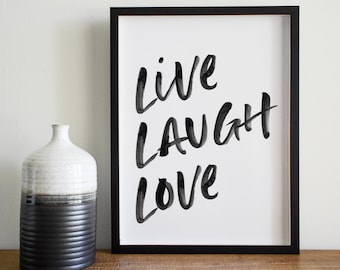 Live Laugh Love print, Home Décor, Quote print, poster, wall art quotes, typography print, digital download, digital print, inspirational