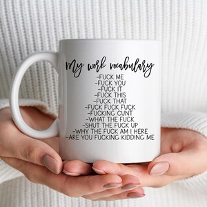 My Work Vocabulary Fuck Me Fuck You Fuck It Mug//Rude Office Mug, Funny Work Mug, Adult Novelty Gift, Work Bestie Present, Sarcastic Coffee