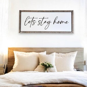 Let'S Stay Home Wall Decor: Cozy Ideas to Transform Your Space