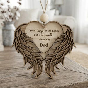 Your Wings Were Ready But Our Hearts Were Not, Wood Memorial Ornament, Angel Wing Ornament, Christmas Tree Ornaments, Memorial/Sympathy Gift
