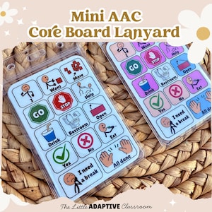 May include: Two Mini AAC Core Board Lanyards with communication symbols. Each board features icons for 'Want,' 'Go,' 'Drink,' 'Yes,' and more. The text 'Mini AAC Core Board Lanyard' is at the top, and 'The Little ADAPTIVE Classroom' is at the bottom.