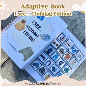 May include: An open spiral-bound book titled "Adaptive Book I see... Clothing Edition" with clothing illustrations and matching cards. The cover features a yellow raincoat and a gray cardigan. The Little Adaptive Classroom is printed at the bottom.