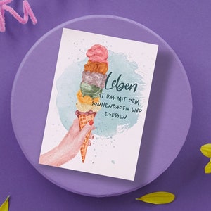 Postkarte Eis | Lebensglück Karte | Leben ist das mit der Freude | Postkarte Leben | Feier das Leben | positive Gedanken | Eiscreme | Sommer